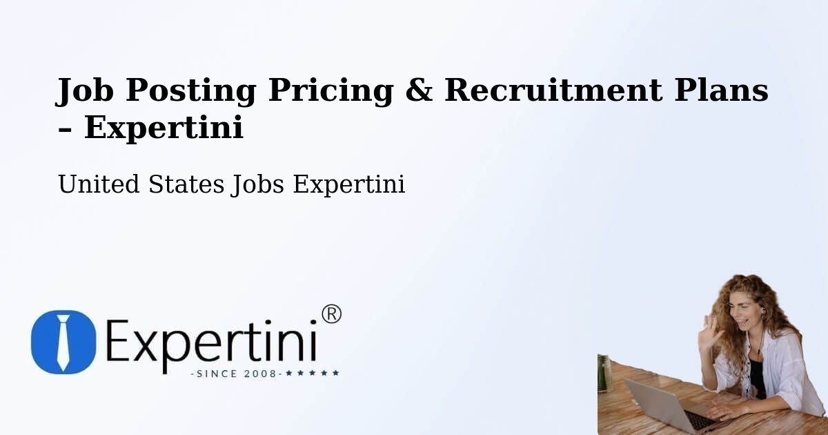 Job Posting Pricing & Recruitment Plans – Itasca - Itasca, United States Jobs Expertini